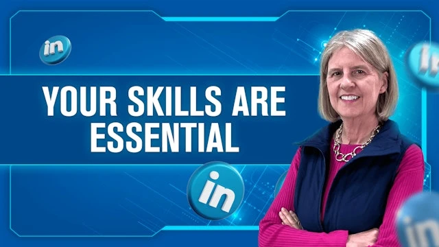 Your Skills are Essential
