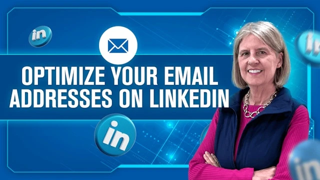 Optimize Your Email Addresses on LinkedIn