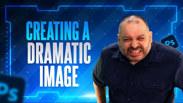 Creating a Dramatic Image