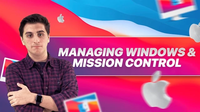 Managing Windows & Mission Control