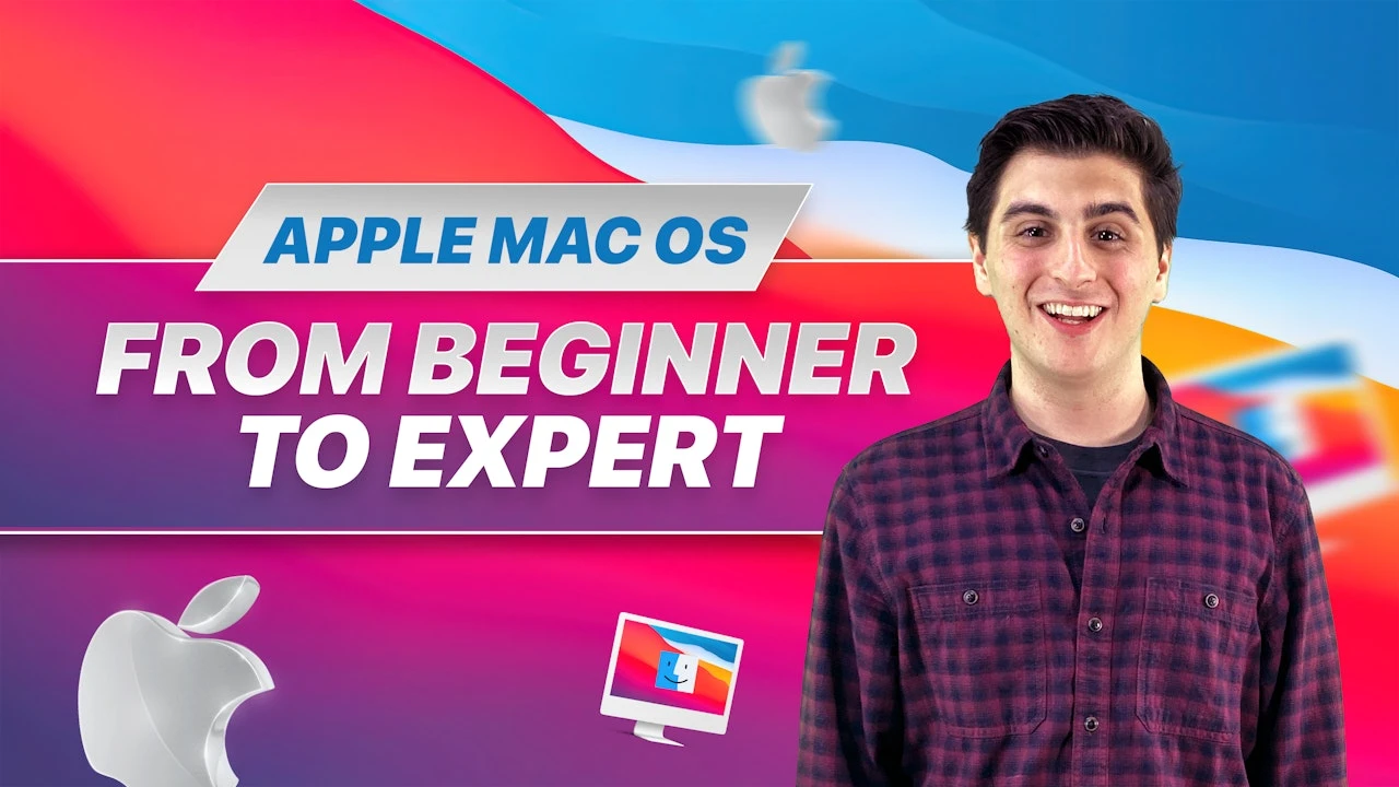 Apple Mac OS:  From Beginner to Expert